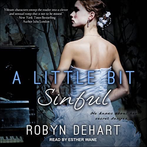 Audiobook cover for A Little Bit Sinful audiobook by Robyn DeHart